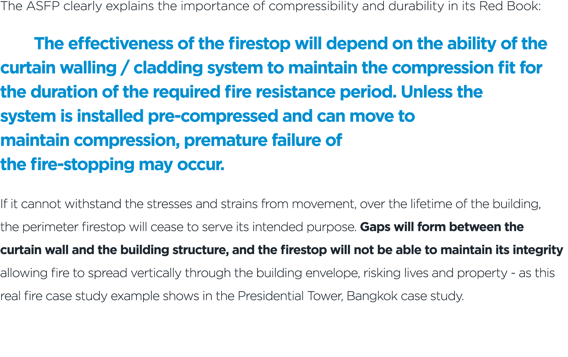 The ASFP clearly explains the importance of compressibility and durability in its Red Book: The effectiveness of the ...